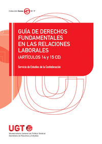 GUÍA DE DERECHOS FUNDAMENTALES EN LAS RELACIONES LABORALES