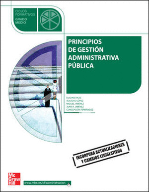 PRINCIPIOS DE GESTION ADMINISTRATIVA PUBLICA. CICLO FORMATIVO, GRADO MEDIO (2009)