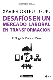 DESAFIOS EN UN MERCADO LABORAL EN TRANSFORMACION