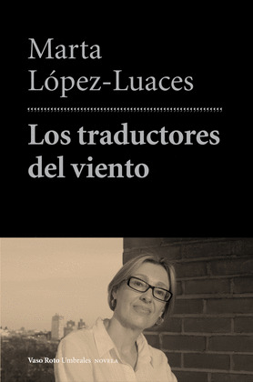 TRADUCTORES DEL VIENTO, LOS