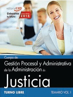 CUERPO DE GESTION PROCESAL Y ADMINISTRATIVA DE LA ADMINISTRACION DE JUSTICIA. TU