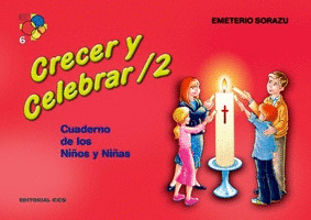 CRECER Y CELEBRAR/2 CUADERNO DE LOS NIÑOS Y NIÑAS