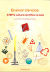 ENSINAR CIENCIAS: STEM E CULTURA CIENTÍFICA NA AULA