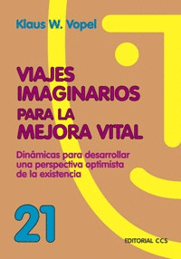 VIAJES IMAGINARIOS PARA LA MEJORA VITAL/21