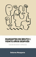 DIAMANTES EN BRUTO I