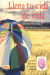 LLENA TU VIDA DE VIDA
