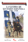 LA GUERRA DE SUCESION ESPAÑOLA, 1702-1715