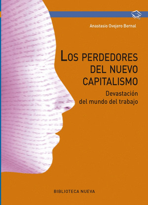 LOS PERDEDORES DEL NUEVO CAPITALISMO