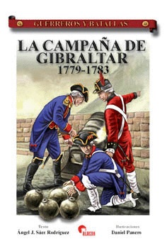 CAMPAÑA DE GIBRALTAR, LA (1779-1783)