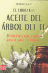 LIBRO DEL ACEITE DEL ARBOL DEL TE, EL