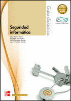 SEGURIDAD INFORMÁTICA. GUÍA DIDÁCTICA
