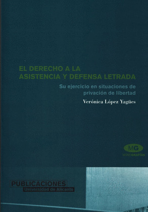 EL DERECHO A LA ASISTENCIA Y DEFENSA LETRADA