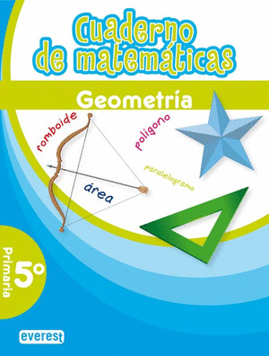 CUADERNO DE MATEMÁTICAS. 5º PRIMARIA. GEOMETRÍA