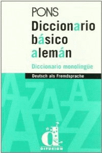 PONS DICCIONARIO BASICO ALEMAN. DICCIONARIO MONOLINGÜE