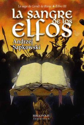 LA SANGRE DE LOS ELFOS/LIBRO III