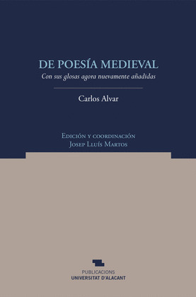 DE POESÍA MEDIEVAL CON SUS GLOSAS AGORA NUEVAMENTE AÑADIDAS