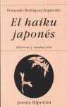 EL HAIKU JAPONÉS: HISTORIA Y TRADUCCIÓN : INTRODUCCIÓN Y TRIUNFO DEL HAIKAI, BREVE POEMA SENSITIVO