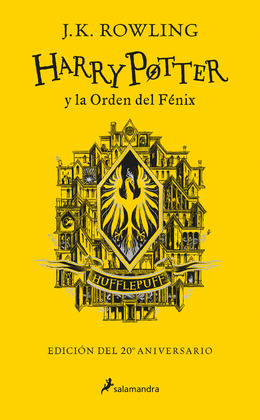 HARRY POTTER Y LA ORDEN DEL FÉNIX (EDICIÓN HUFFLEPUFF DEL 20º ANIVERSARIO) (HARR