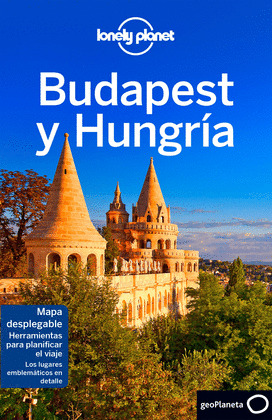 BUDAPEST Y HUNGRÍA. GUÍA LONELY PLANET