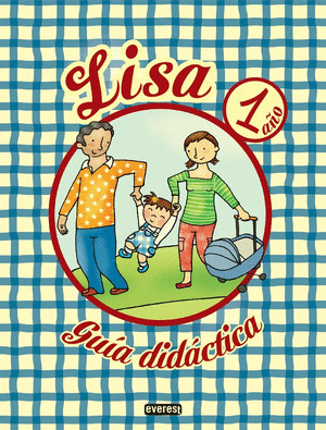 PROYECTO LISA 1 AÑO. GUÍA DIDÁCTICA