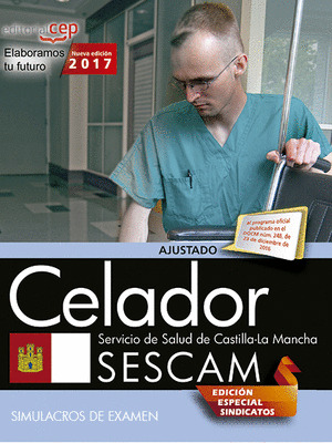 CELADOR. SERVICIO DE SALUD DE CASTILLA-LA MANCHA (SESCAM). SIMULACROS DE EXAMEN