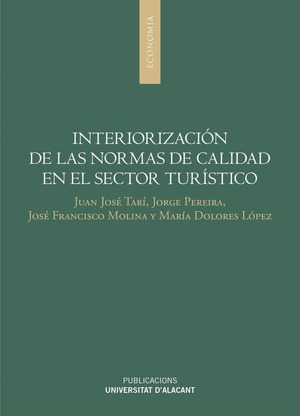 INTERIORIZACION DE LAS NORMAS DE CALIDAD EN EL SECTOR TURISTICO