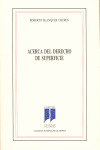 ACERCA DEL DERECHO DE SUPERFICIE