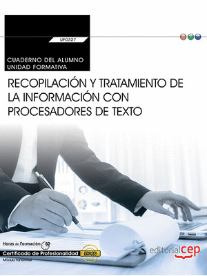 CUADERNO DEL ALUMNO. RECOPILACION Y TRATAMIENTO DE LA INFORMACION CON PROCESADOR