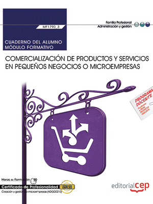 CUADERNO DEL ALUMNO. COMERCIALIZACION DE PRODUCTOS Y SERVICIOS EN PEQUEÑOS NEGOC