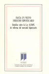 HACIA UN NUEVO DERECHO HIPOTECARIO