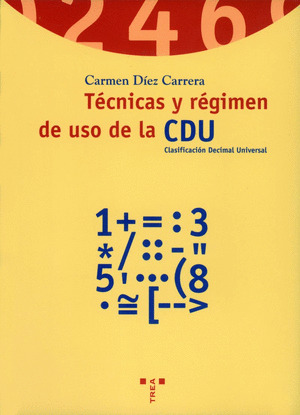 TECNICAS Y REGIMEN DE USO DE LA CDU - CLASIFICACION DECIMAL