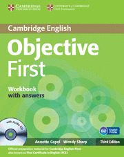 OBJECTIVE FIRST. WORKBOOK WITH ANSWERS (WITH AUDIO CD) (THIRD EDITION)
