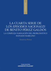 LA CUARTA SERIE DE LOS EPISODIOS NACIONALES DE BENITO PÉREZ GALDÓS