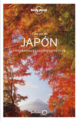 LO MEJOR DE JAPÓN. GUÍA LONELY PLANET (2018)
