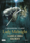 LADY MIDNIGHT. CAZADORES DE SOMBRAS, RENACIMIENTO. LIBRO 1  (PACK CON REGALO DE 3 POSTALES)
