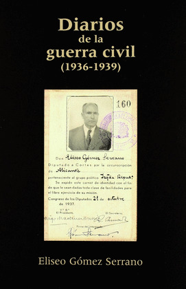DIARIOS DE LA GUERRA CIVIL (1936-1939)