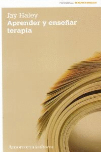 APRENDER Y ENSEÑAR TERAPIA (2A ED)