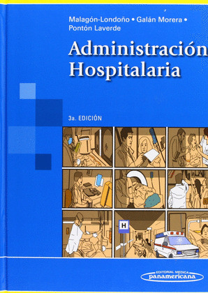 ADMINISTRACION HOSPITALARIA. 3ª ED.