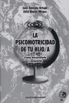 LA PSICOMOTRICIDAD DE TU HIJO /A