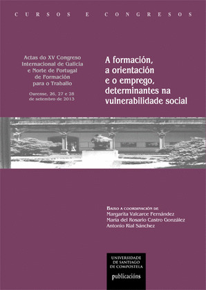 A FORMACIÓN, A ORIENTACIÓN E O EMPREGO, DETERMINANTES NA VULNERABILIDADE SOCIAL