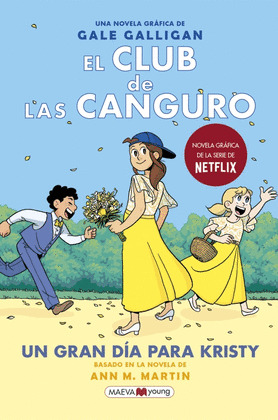 EL CLUB DE LAS CANGURO 6: UN GRAN DIA PARA KRISTY