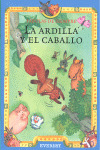 LA ARDILLA Y EL CABALLO