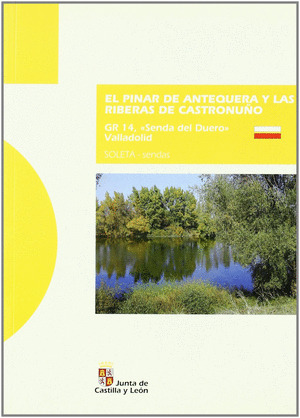 EL PINAR DE ANTEQUERA Y LAS RIBERAS DE CASTRONUÑO