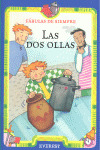 LAS DOS OLLAS