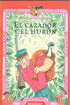 EL CAZADOR Y EL HURON