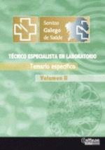 TEMARIO ESPECIFICO II. TECNICO ESPECIALISTA EN LABORATORIO. SERGAS (SERVIZO GALEGO DE SAUDE)