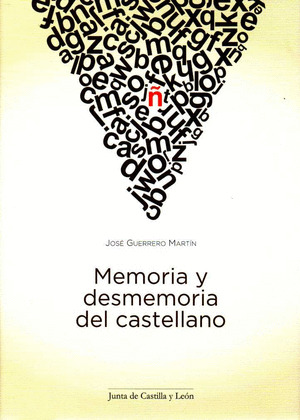 MEMORIA Y DESMEMORIA DEL CASTELLANO