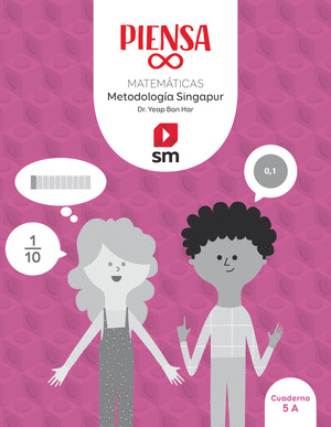 PIENSA [INFINITO]. METODOLOGÍA SINGAPUR. 5 PRIMARIA