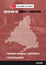 TEMARIO (GENERAL Y ESPECÍFICO) Y CUESTIONARIOS DE AUXILIAR DE OBRAS Y SERVICIOS