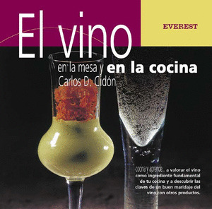 VINO EN LA MESA Y EN LA COCINA, EL